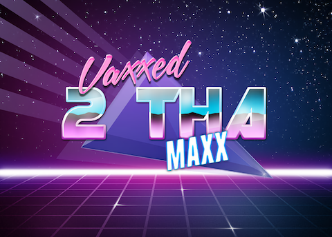 Vaxxed 2 tha MAXX 480p